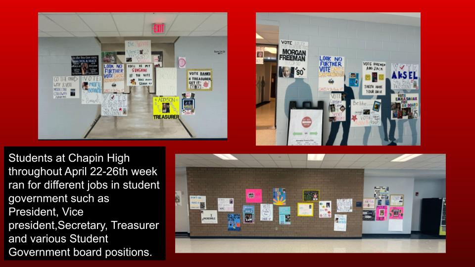 Students at Chapin High throughout April 22-26th week. This photo shows some of the campaign posters that were put up for display.