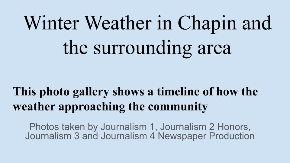 Winter Weather in Chapin and the surrounding area